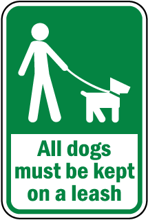 All dogs must be kept on a leash Metal Sign, Reflective/Non, Various Sizes, Holes, Overlaminate Y/N, Quality Materials, Long Life - PNP-1003