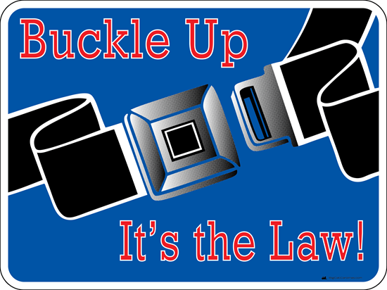 Blue sign with a seat belt graphic and red text that says buckle up it's the law