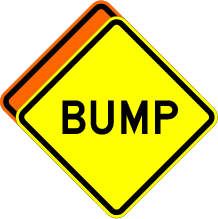 Bump Sign W8-1 Bump sign,metal W8-1 Bump sign,aluminum W8-1 Bump sign,polymetal W8-1 Bump sign,reflective W8-1 sign,parking lot bump sign, 30 36 diamond shape bump sign,engineer grade yellow bump sign,hi intensity yellow bump sign,high intensity yellow bump sign,high reflective bump sign,fluorescent orange bump sign,best price bump sign,best value bump sign,private property bump sign,private road bump sign,budget bump sign,slow down bump sign,road bump sign,quality bump sign,long lasting life bump sign,quality 3M materials bump sign,best bump sign guaranteed,10 year life bump sign,extended life bump sign,heavy duty bump sign,durable bump sign,industrial grade bump sign,commercial grade bump sign,neighborhood bump sign, yellow orange speed bump sign
