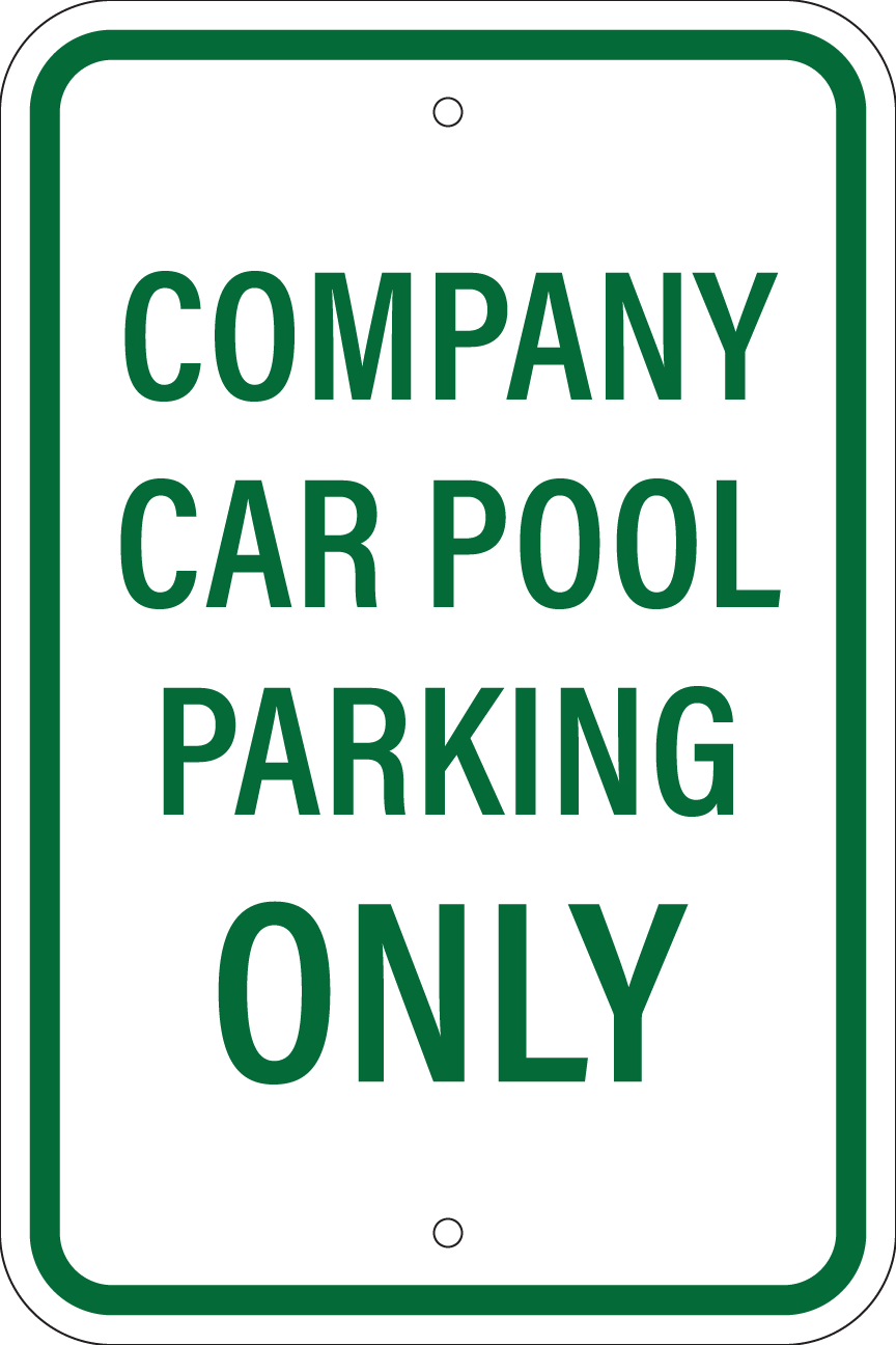 Company Car Pool Parking Only Metal Sign, Reflective, Various Sizes, Holes, Overlaminate Y/N, Quality Materials, Long Life - RP-1004