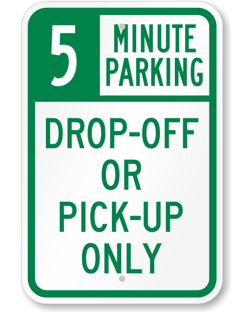 5 10 15 or 20 Minute Parking Drop-Off or Pick-Up Only Metal Sign, Reflective, Various Sizes, Holes, Overlaminate Y/N, Quality Materials, Long Life - RP-1003