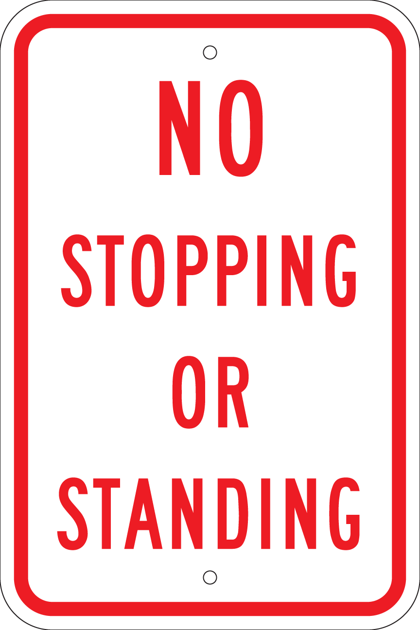 No Stopping or Standing Metal Sign, Reflective/Non, Various Sizes, Holes, Overlaminate Y/N, Quality Materials, Long Life - NP-1007