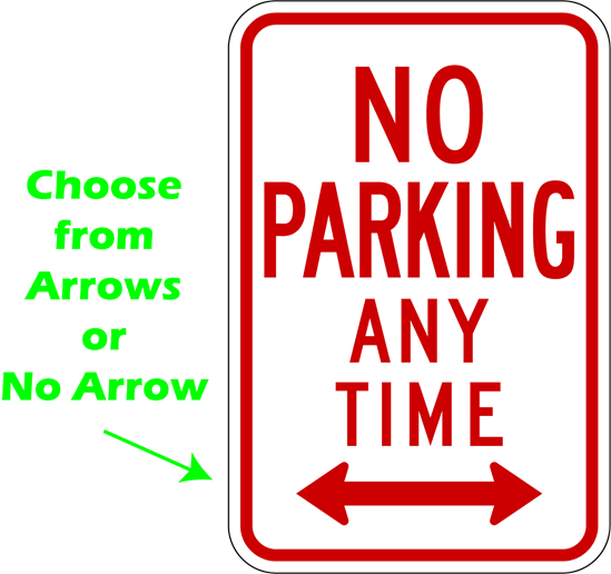 No Parking Any Time Sign R7-1, Metal, 12 x 18, Choose Reflective Grade, Holes / No Holes, Overlaminate Option, Quality Materials for Long Life - R7-1