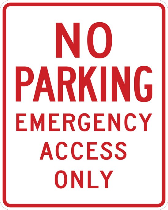 No Parking Emergency Access Only Sign R7-3, Metal, Var. Sizes, Reflective Grades, Holes/No Holes, Overlaminate Y/N, Quality Materials for Long Life - R7-3
