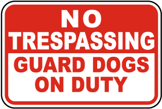 No Trespassing Guard Dogs on Duty Metal Sign, Reflective/Non, Various Sizes, Holes, Overlaminate Y/N, Quality Materials, Long Life no trespassing guard dogs on duty sign,aluminum no trespassing guard dogs on duty sign,metal no trespassing guard dogs on duty sign,reflective no trespassing guard dogs on duty sign,non-reflective no trespassing guard dogs on duty sign,12 18 24 no trespassing guard dogs on duty sign,hi high intensity no trespassing guard dogs on duty sign,engineer grade no trespassing guard dogs on duty sign,good price no trespassing guard dogs on duty sign,best price no trespassing guard dogs on duty sign,long-lasting no trespassing guard dogs on duty sign,quality no trespassing guard dogs on duty sign,good value no trespassing guard dogs on duty sign,best value no trespassing guard dogs on duty sign,