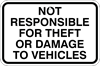 Not Responsible for Theft or Damage Sign, White/Black, Metal, Various Sizes, Reflective Grades, Holes, Overlaminate Y/N, Quality Materials, Long Life not responsible theft damage sign,metal not responsible theft damage sign,aluminum not responsible theft damage sign,parking lot not responsible theft damage sign,cheap not responsible theft damage sign,inexpensive not responsible theft damage sign,best not responsible theft damage sign,good best value not responsible theft damage sign,small not responsible theft damage sign,large not responsible theft damage sign,screen-printed not responsible theft damage sign,long lasting life not responsible theft damage sign,private property not responsible theft damage sign,quality not responsible theft damage sign,12 18 24 30 inch not responsible theft damage sign,high intensity reflective not responsible theft damage sign