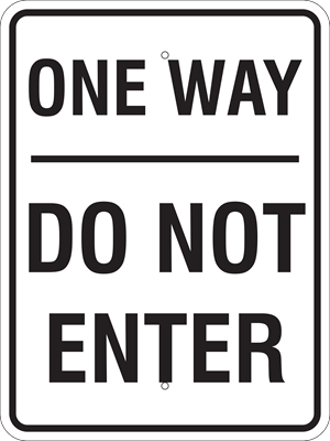 One Way Do Not Enter Sign, Metal, Various Sizes, Choose Reflective Grade, Holes or No Holes, Overlaminate Option, Quality Materials for Long Life