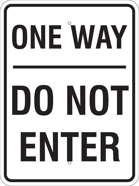 One Way Do Not Enter Sign, Metal, Various Sizes, Choose Reflective Grade, Holes or No Holes, Overlaminate Option, Quality Materials for Long Life - TS-1001