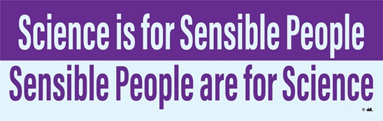 Science is for Sensible People Sticker