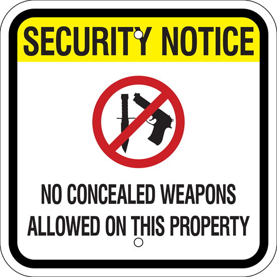 Security Notice No Concealed Weapons Metal Sign, Reflective/Non-Refl., Various Sizes, Holes, Overlaminate Y/N, Quality Materials, Long Life - SN-1002