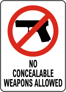 No Concealable Weapons Metal Sign, Reflective/Non, Various Sizes, Holes, Overlaminate Y/N, Quality Materials, Long Life - NCW-1001