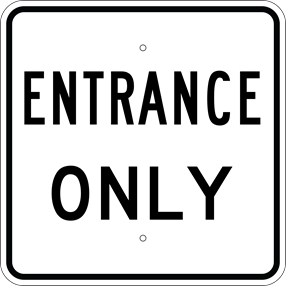 Entrance Only Metal Sign, Reflective/Non, Various Sizes, Holes, Overlaminate Y/N, Quality Materials, Long Life