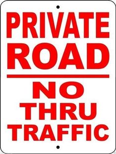 Private Road No Thru Traffic Metal Sign, Reflective/Non, Various Sizes, Holes, Overlaminate Y/N, Quality Materials, Long Life private road no thru traffic sign,aluminum private road no thru traffic sign,metal private road no thru traffic sign,reflective private road no thru traffic sign,non-reflective private road no thru traffic sign,12 18 24 private road no thru traffic sign,hi high intensity private road no thru traffic sign,engineer grade private road no thru traffic sign,good price private road no thru traffic sign,best price private road no thru traffic sign,long-lasting private road no thru traffic sign,quality private road no thru traffic sign,good value private road no thru traffic sign,best value private road no thru traffic sign,
