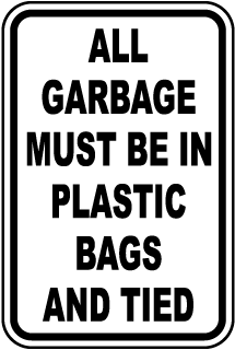 All Garbage Must Be in Plastic Bags & Tied Metal Sign, Reflective/Non, Various Sizes, Holes, Overlaminate Y/N, Quality Materials, Long Life - PLD-1001