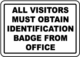 All Visitors Must Obtain ID Badge Metal Sign, Reflective/Non, Various Sizes, Holes, Overlaminate Y/N, Quality Materials, Long Life visitors must obtain ID badge sign,aluminum visitors must obtain ID badge sign,metal visitors must obtain ID badge sign,reflective visitors must obtain ID badge sign,non-reflective visitors must obtain ID badge sign,12 18 24 visitors must obtain ID badge sign,hi high intensity visitors must obtain ID badge sign,engineer grade visitors must obtain ID badge sign,good price visitors must obtain ID badge sign,best price visitors must obtain ID badge sign,long-lasting visitors must obtain ID badge sign,quality visitors must obtain ID badge sign,good value visitors must obtain ID badge sign,best value visitors must obtain ID badge sign,