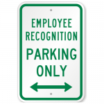 Employee Recognition Parking Only Metal Sign, Reflective, Various Sizes, Holes, Overlaminate Y/N, Quality Materials, Long Life - RP-1007