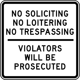 No Soliciting Loitering Trespassing Metal Sign, Reflective/Non, Various Sizes, Holes, Overlaminate Y/N, Quality Materials, Long Life no soliciting loitering trespassing sign,aluminum no soliciting loitering trespassing sign,metal no soliciting loitering trespassing sign,reflective no soliciting loitering trespassing sign,non-reflective no soliciting loitering trespassing sign,12 18 24 no soliciting loitering trespassing sign,hi high intensity no soliciting loitering trespassing sign,engineer grade no soliciting loitering trespassing sign,good price no soliciting loitering trespassing sign,best price no soliciting loitering trespassing sign,long-lasting no soliciting loitering trespassing sign,quality no soliciting loitering trespassing sign,good value no soliciting loitering trespassing sign,best value no soliciting loitering trespassing sign,