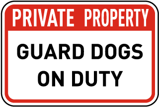 Private Property Guard Dogs on Duty Metal Sign, Reflective/Non, Various Sizes, Holes, Overlaminate Y/N, Quality Materials, Long Life private property guard dogs on duty sign,aluminum private property guard dogs on duty sign,metal private property guard dogs on duty sign,reflective private property guard dogs on duty sign,non-reflective private property guard dogs on duty sign,12 18 24 private property guard dogs on duty sign,hi high intensity private property guard dogs on duty sign,engineer grade private property guard dogs on duty sign,good price private property guard dogs on duty sign,best price private property guard dogs on duty sign,long-lasting private property guard dogs on duty sign,quality private property guard dogs on duty sign,good value private property guard dogs on duty sign,best value private property guard dogs on duty sign,