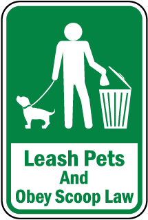 Leash Pets and Obey Scoop Law Metal Sign, Reflective/Non, Various Sizes, Holes, Overlaminate Y/N, Quality Materials, Long Life leash pets obey scoop law sign,aluminum leash pets obey scoop law sign,metal leash pets obey scoop law sign,reflective leash pets obey scoop law sign,non-reflective leash pets obey scoop law sign,12 18 24 leash pets obey scoop law sign,hi high intensity leash pets obey scoop law sign,engineer grade leash pets obey scoop law sign,good price leash pets obey scoop law sign,best price leash pets obey scoop law sign,long-lasting leash pets obey scoop law sign,quality leash pets obey scoop law sign,good value leash pets obey scoop law sign,best value leash pets obey scoop law sign,