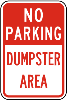 No Parking - Dumpster Area Sign (Portrait) Metal Sign, Reflective/Non, Various Sizes, Holes, Overlaminate Y/N, Quality Materials, Long Life - PLD-1008