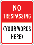 No Trespassing Metal Sign, Reflective/Non, Various Sizes, Holes, Overlaminate Y/N, Quality Materials, Long Life - NT-1005