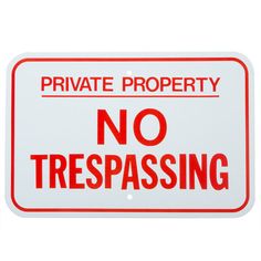 Private Property No Trespassing Metal Sign, Reflective/Non, Various Sizes, Holes, Overlaminate Y/N, Quality Materials, Long Life - PP-1004