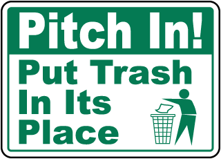 Pitch In - Put Trash in its Place Sign Metal Sign, Reflective/Non, Various Sizes, Holes, Overlaminate Y/N, Quality Materials, Long Life pitch in put trash place sign,aluminum pitch in put trash place sign,metal pitch in put trash place sign,reflective pitch in put trash place sign,non-reflective pitch in put trash place sign,12 18 24 pitch in put trash place sign,hi high intensity pitch in put trash place sign,engineer grade pitch in put trash place sign,good price pitch in put trash place sign,best price pitch in put trash place sign,long-lasting pitch in put trash place sign,quality pitch in put trash place sign,good value pitch in put trash place sign,best value pitch in put trash place sign,