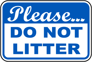 Please Do Not Litter (A) Metal Sign, Reflective/Non, Various Sizes, Holes, Overlaminate Y/N, Quality Materials, Long Life - ENV-1006