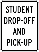 Student Drop-Off and Pick-Up Metal Sign, Reflective/Non, Various Sizes, Holes, Overlaminate Y/N, Quality Materials, Long Life - SCH-1004