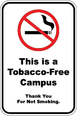 Tobacco-Free Campus Metal Sign, Reflective/Non, Various Sizes, Holes, Overlaminate Y/N, Quality Materials, Long Life Tobacco-free campus sign,std tobacco-free campus sign,standard tobacco-free campus sign,aluminum tobacco-free campus sign,metal tobacco-free campus sign,reflective tobacco-free campus sign,eng grade tobacco-free campus sign,engineer grade tobacco-free campus sign,hi intensity tobacco-free campus sign,high intensity tobacco-free campus sign,12 x 18 tobacco-free campus sign,18 x 24 tobacco-free campus sign,24 x 30 tobacco-free campus sign,good price tobacco-free campus sign,good value tobacco-free campus sign,long lasting tobacco-free campus sign,cheap tobacco-free campus sign,standard aluminum tobacco-free campus sign,reflective aluminum tobacco-free campus sign
