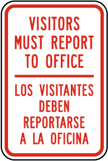 Visitors Must Report to Office Bilingual/Spanish Metal Sign, Reflective/Non, Various Sizes, Holes, Overlaminate Y/N, Quality Materials, Long Life visitors report to office sign,aluminum visitors report to office sign,metal visitors report to office sign,reflective visitors report to office sign,non-reflective visitors report to office sign,12 18 24 visitors report to office sign,hi high intensity visitors report to office sign,engineer grade visitors report to office sign,good price visitors report to office sign,best price visitors report to office sign,long-lasting visitors report to office sign,quality visitors report to office sign,good value visitors report to office sign,best value visitors report to office sign,